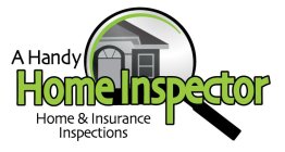 A HANDY HOME INSPECTOR HOME & INSURANCE INSPECTIONSINSPECTIONS