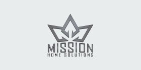 MISSION HOME SOLUTIONS