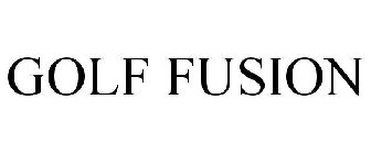 GOLF FUSION