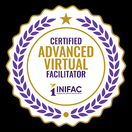 CERTIFIED ADVANCED VIRTUAL FACILITATOR I INIFAC INTERNATIONAL INSTITUTE FOR FACILITATION INIFAC INTERNATIONAL INSTITUTE FOR FACILITATION