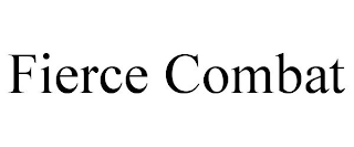 FIERCE COMBAT