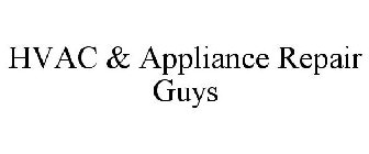 HVAC & APPLIANCE REPAIR GUYS