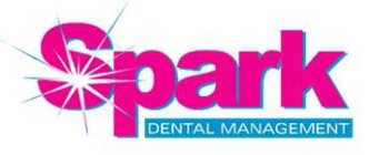 SPARK DENTAL MANAGEMENT