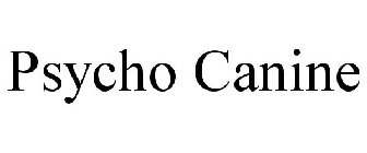 PSYCHO CANINE