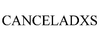 CANCELADXS