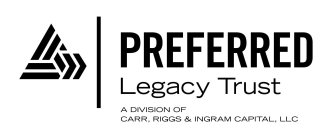 PREFERRED LEGACY TRUST A DIVISION OF CARR, RIGGS & INGRAM CAPITAL, LLC