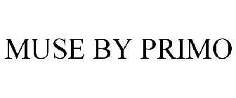 MUSE BY PRIMO