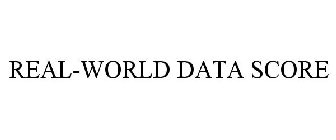 REAL WORLD DATA SCORE