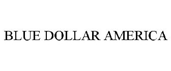 BLUE DOLLAR AMERICA