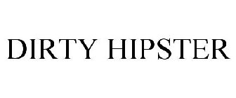 DIRTY HIPSTER