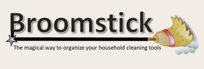 BROOMSTICK THE MAGICAL WAY TO ORGANIZE YOUR HOUSEHOLD CLEANING TOOLS