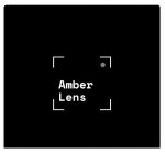 AMBER LENS