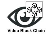 VIDEO BLOCK CHAIN