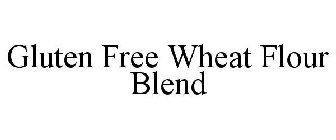 GLUTEN FREE WHEAT FLOUR BLEND