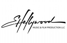 E. HALLYWOOD MUSIC & FILM PRODUCTION LLC