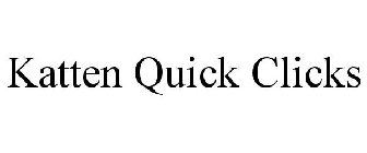 KATTEN QUICK CLICKS