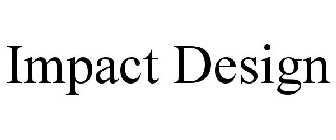 IMPACT DESIGN