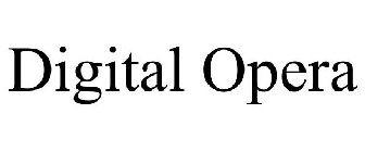 DIGITAL OPERA