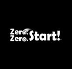 ZERO. ZERO. START!