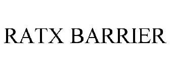 RATX BARRIER