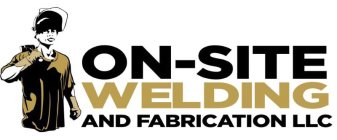 ON-SITE WELDING AND FABRICATION LLC