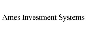 AMES INVESTMENT SYSTEMS