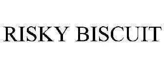 RISKY BISCUIT