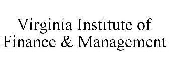 VIRGINIA INSTITUTE OF FINANCE & MANAGEMENT