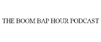 THE BOOM BAP HOUR PODCAST