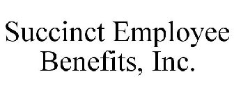 SUCCINCT EMPLOYEE BENEFITS, INC.