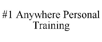 #1 ANYWHERE PERSONAL TRAINING