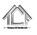 TCF THOMCO OF FLORIDA LLC