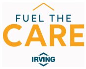 FUEL THE CARE IRVING