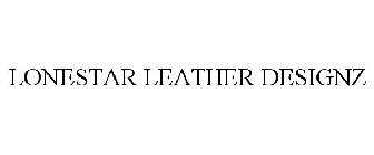 LONESTAR LEATHER DESIGNZ