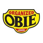 ORGANIZED OBIE .COM