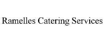 RAMELLES CATERING SERVICES