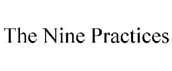 THE NINE PRACTICES