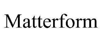 MATTERFORM