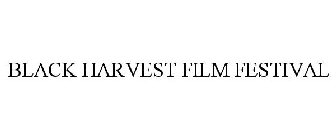 BLACK HARVEST FILM FESTIVAL