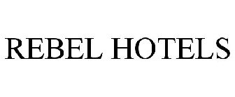 REBEL HOTELS