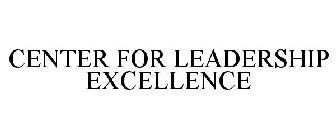 CENTER FOR LEADERSHIP EXCELLENCE