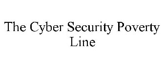 THE CYBER SECURITY POVERTY LINE