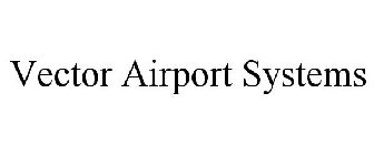 VECTOR AIRPORT SYSTEMS