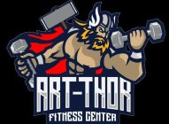 ART-THOR FITNESS CENTER