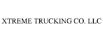 XTREME TRUCKING CO. LLC