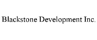 BLACKSTONE DEVELOPMENT INC.