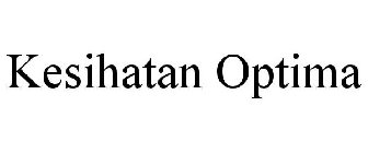 KESIHATAN OPTIMA