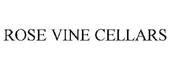 ROSE VINE CELLARS