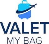 VALET MY BAG