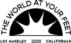 THE WORLD AT YOUR FEET LOS ANGELES CALIFORNIA 2009